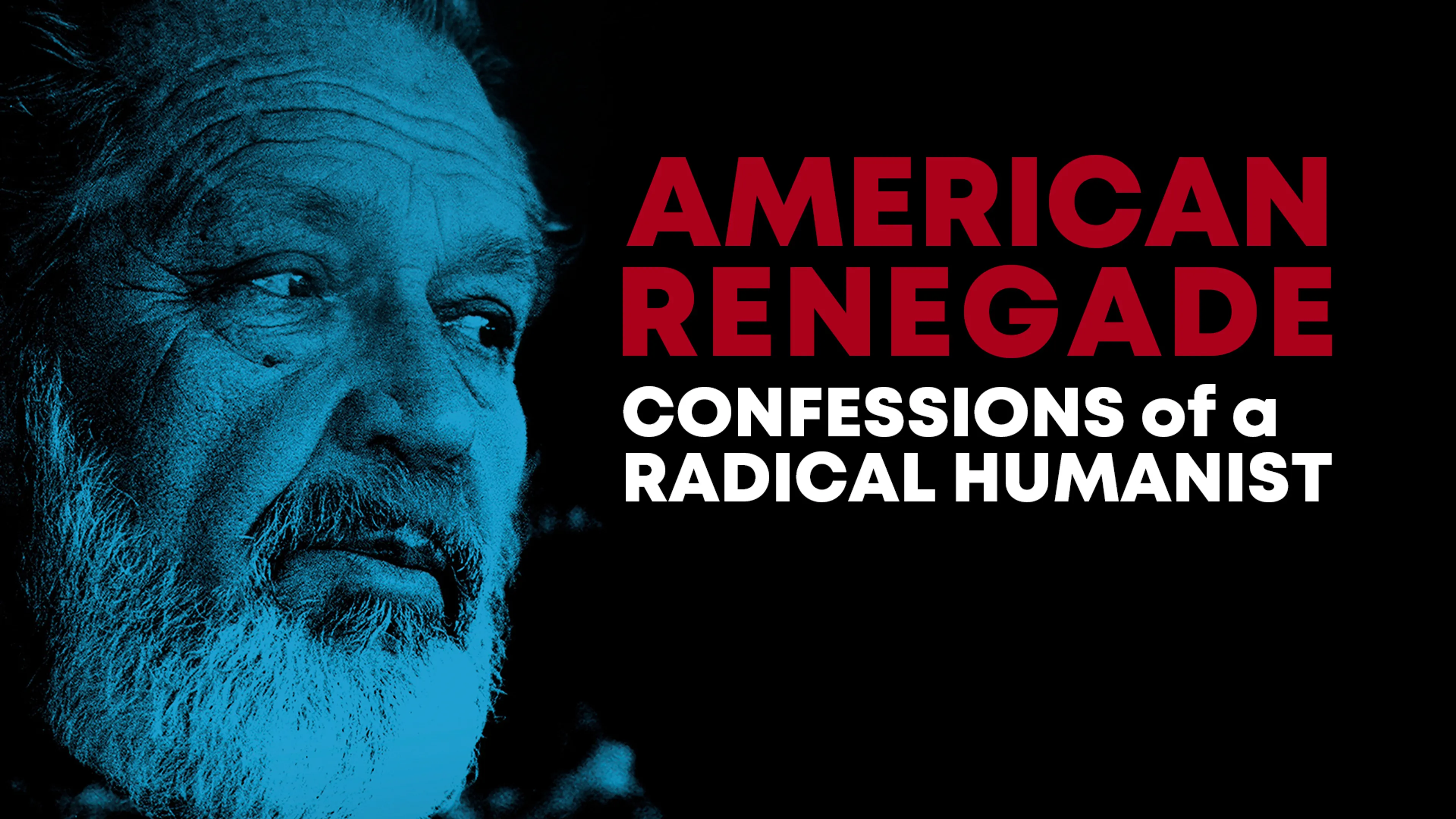 American Renegade: Confessions of a Radical Humanist poster